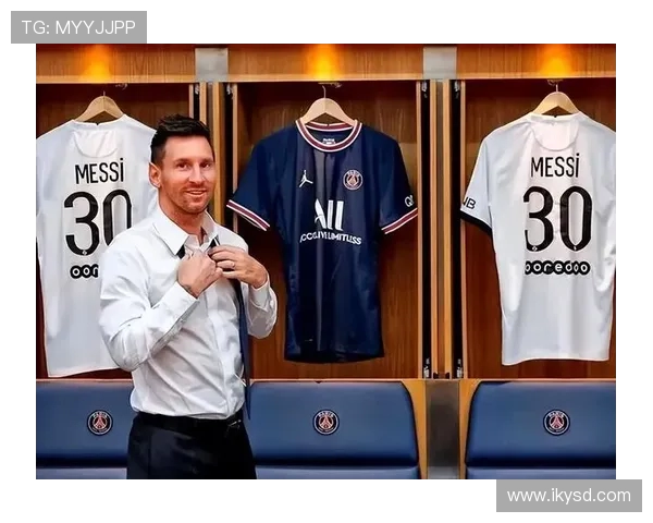 再续2年？巴黎向梅西送1+1续约合同 年薪3000万欧